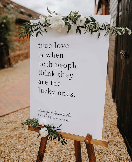 True Love - Wedding Welcome Sign