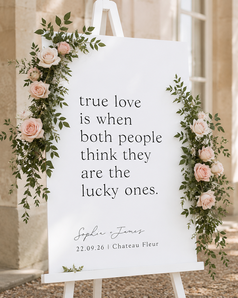True Love - Wedding Welcome Sign