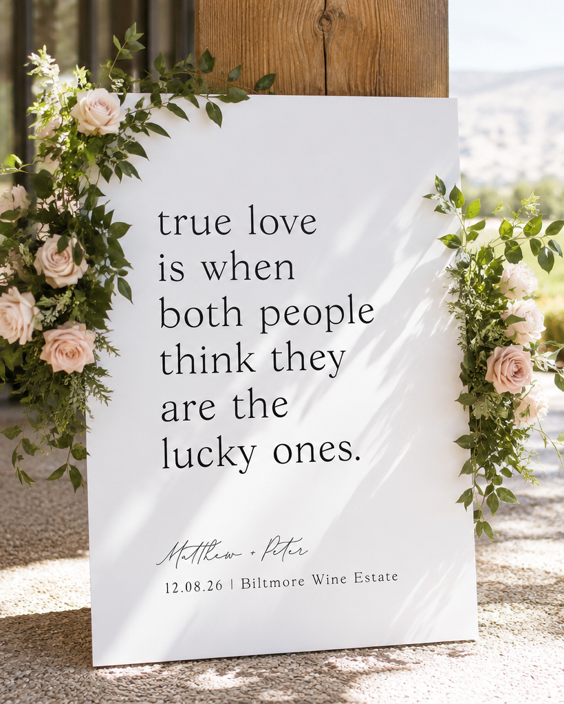 True Love - Wedding Welcome Sign